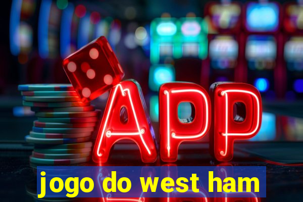 jogo do west ham